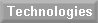 Technologies